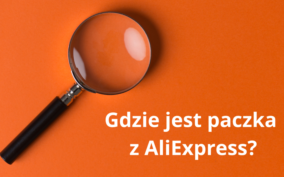 AliExpress Tracker – śledzenie paczki AliExpress krok po kroku